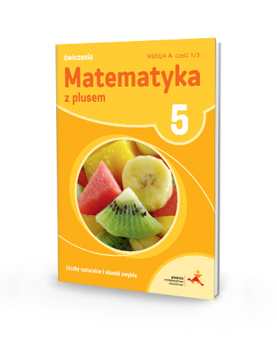 Ćwiczenia. Liczby naturalne i ułamki zwykłe - wersja A