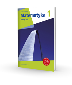 Matematyka 1. Zakres podstawowy Podręcznik