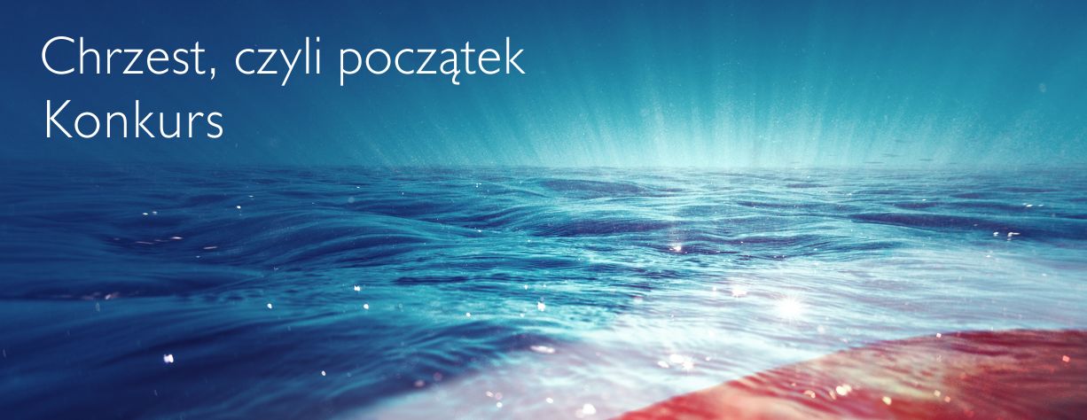 Chrzest, czyli początek. Konkurs