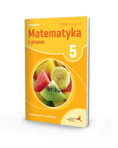 Ćwiczenia. Liczby naturalne i ułamki zwykłe - wersja A